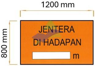 Jentera Di Hadapan — Signage (Ream Standard) supplied by Muhibah, Malaysia