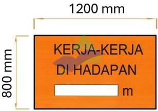 Kerja-kerja Di Hadapan — Signage (Ream Standard) supplied by Muhibah, Malaysia
