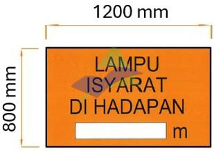 Lampu Isyarat Di Hadapan — Signage (Ream Standard) supplied by Muhibah, Malaysia