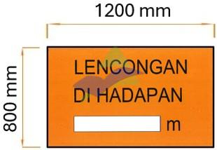 Lencongan Di Hadapan — Signage (Ream Standard) supplied by Muhibah, Malaysia