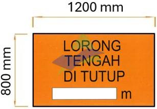 Lorong Tengah Ditutup — Signage (Ream Standard) supplied by Muhibah, Malaysia