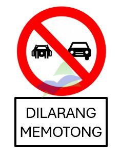 No Overtaking — Signage (JKR Standard) supplied by Muhibah, Malaysia